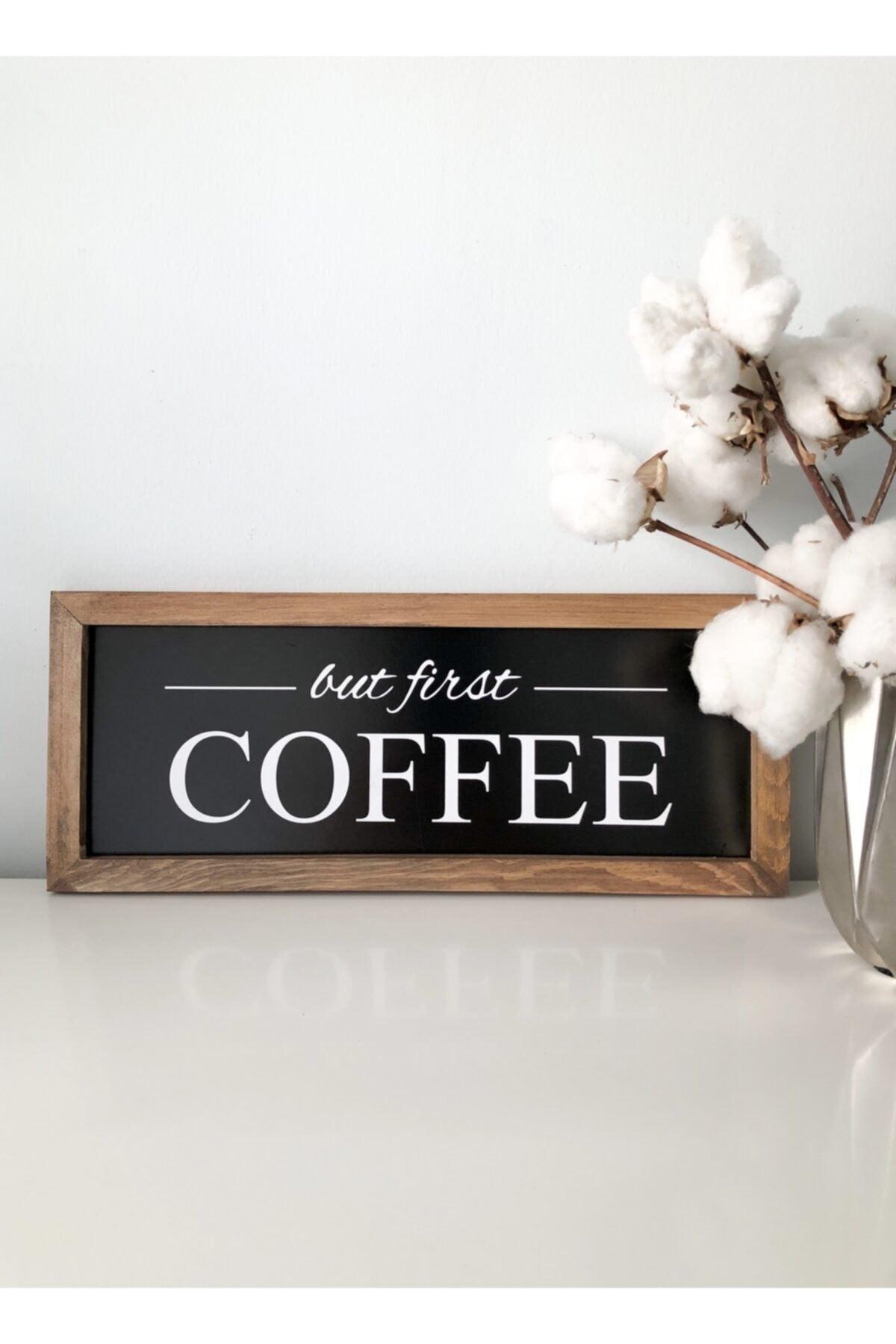 Coffee Corner Black But First Coffee Wooden Frame 17*42 Cm - Swordslife